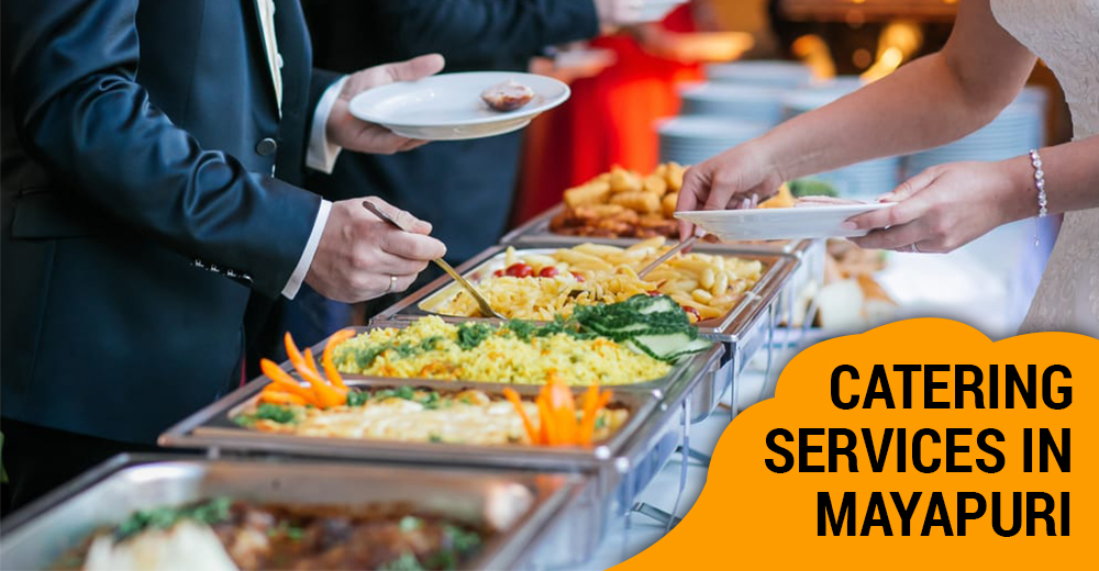 Catering Service in Mayapuri