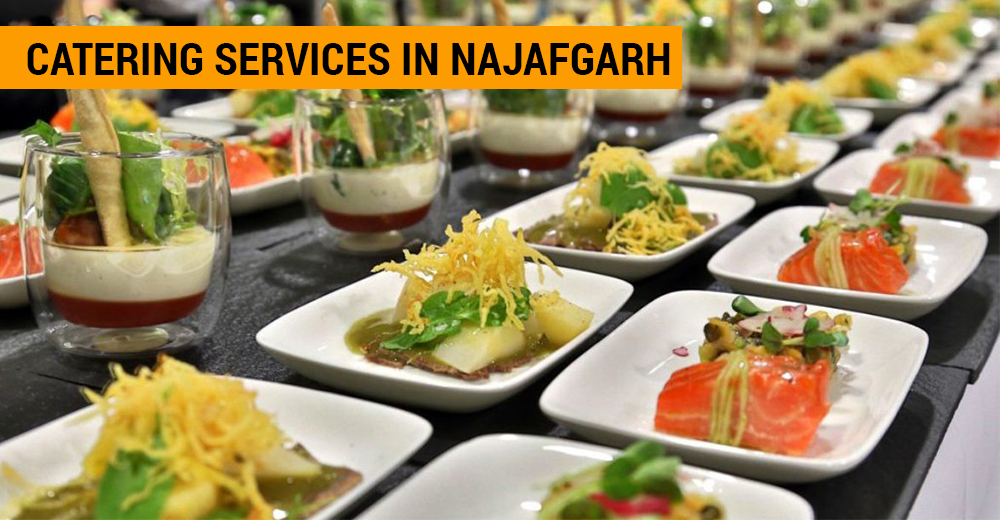 Catering Service in Najafgarh